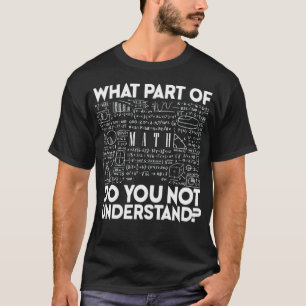 Mathematik Sprichwort School  T-Shirt