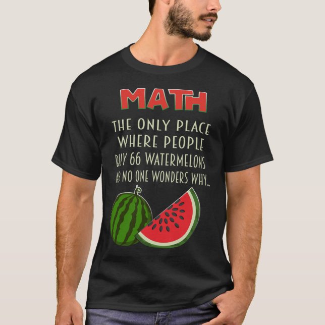 Mathematik- und Wassermelonenkalkulation T-Shirt (Vorderseite)