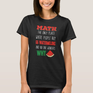 Mathematik- und Wassermelonenmathematikberechnungs T-Shirt