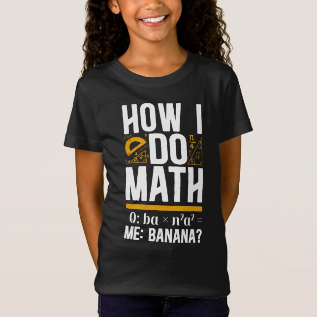 Mathematik, wie ich Mathematik Q Ba X N2 A2 Me Ban T-Shirt (Vorderseite)