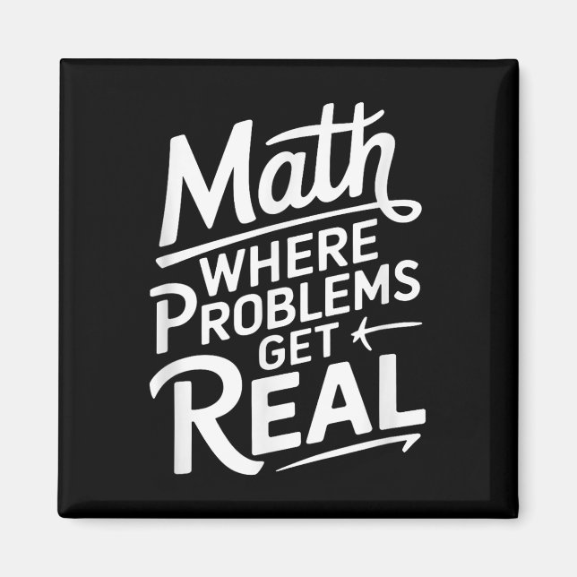 Mathematik, wo Probleme real werden Magnet (Vorne)
