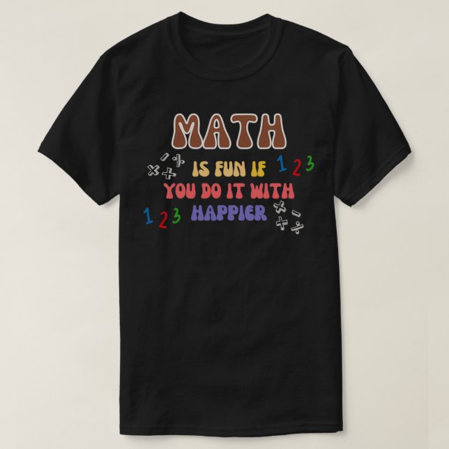 Mathematik Zitat Bildung T-Shirt (Design vorne)