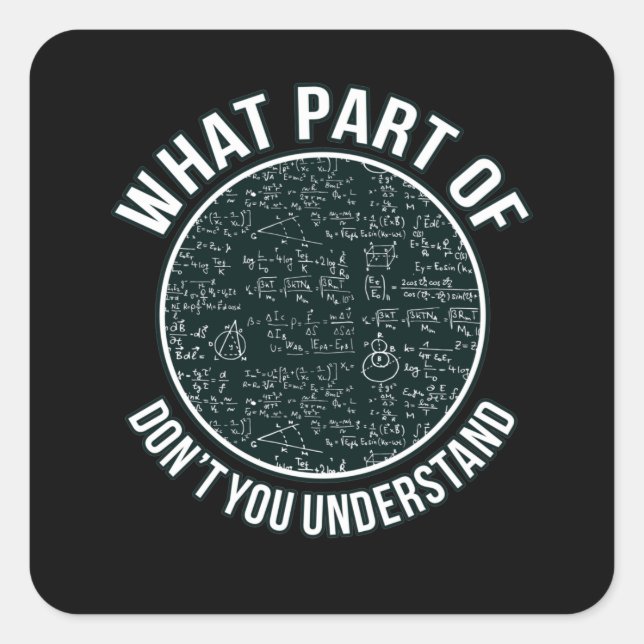 Mathematiker Lehrer Sarcasm Mathematik Mathematik  Quadratischer Aufkleber (Vorderseite)