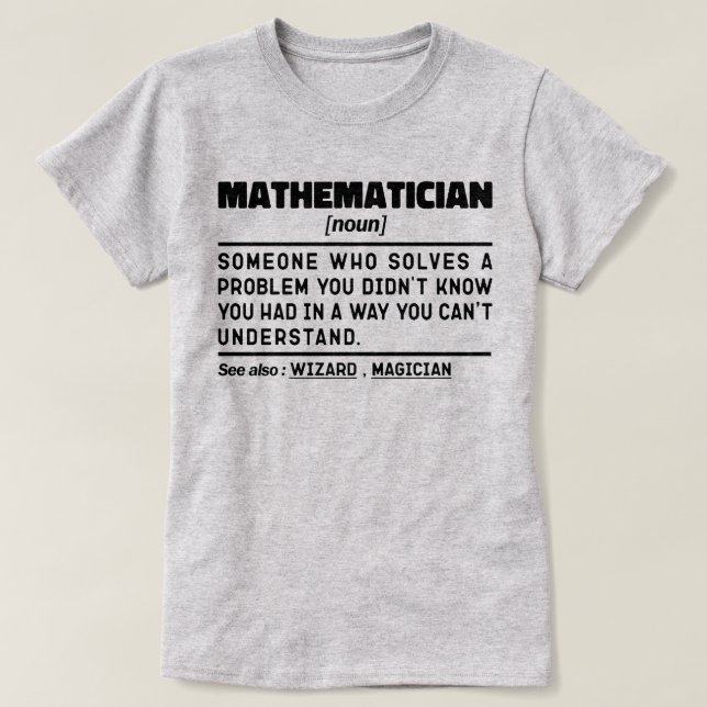 Mathematiker Noun Math Lover Lehrer Cool Gegenwart T-Shirt (Design vorne)