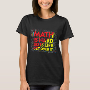 Mathematikermathematik ist harte Mathematik Lehrer T-Shirt