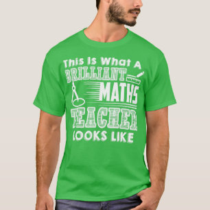 Mathematiklehrer Das ist was ein brillanter Mathem T-Shirt