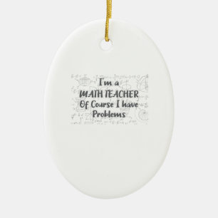 Mathematiklehrer der Mittelschule haben natürlich Keramik Ornament