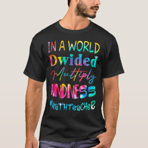 Mathematiklehrer in einer Welt, die sich teilt, mu T-Shirt