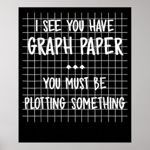 Mathematiklehrer Sie müssen etwas Funny spielen Poster