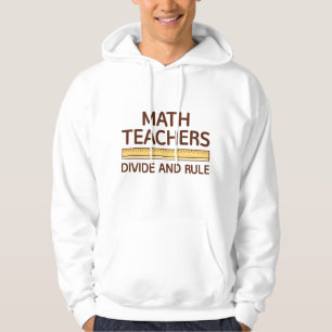 Mathematiklehrer teilen und regieren hoodie
