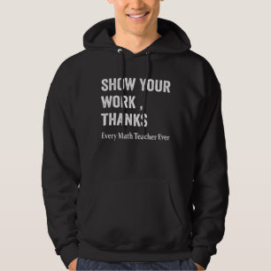 Mathematiklehrer zeigen Ihre Arbeit dank Gleichung Hoodie