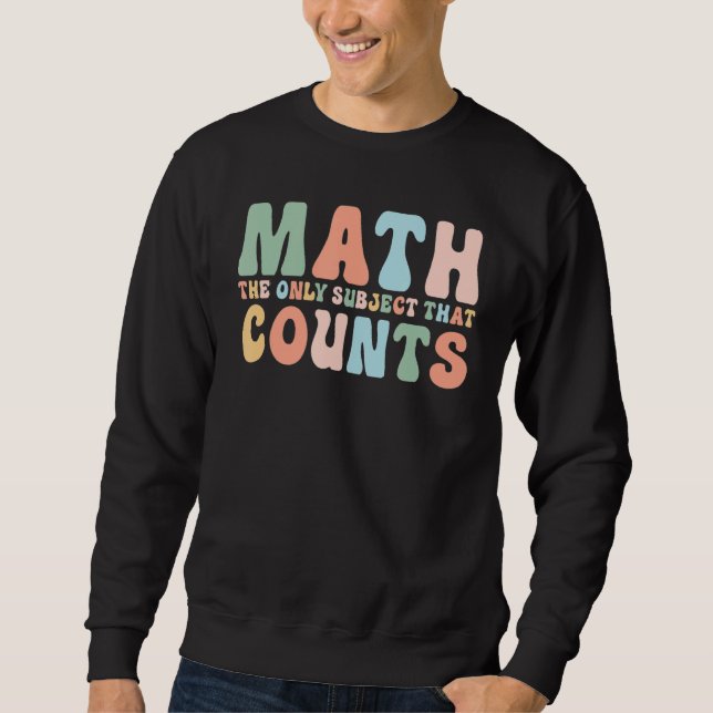 Mathematiklehrer zurück in die Schule - das einzig Sweatshirt (Vorderseite)