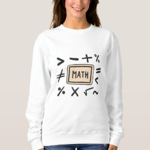 Mathematiksymbole für Studenten und Eltern Sweatshirt