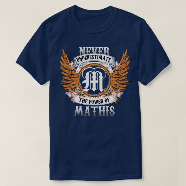 Mathis name Shirt unterschätzt nie den Power (Design vorne)