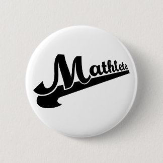 Mathlete Slogan für Matheliebhaber Button