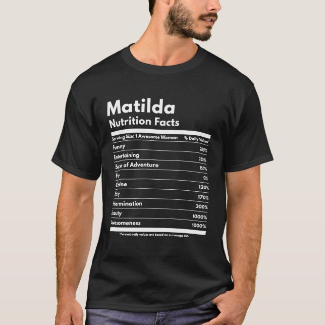 Matilda Nutrition Facts Gift Funny Personalisiert  T-Shirt (Vorderseite)