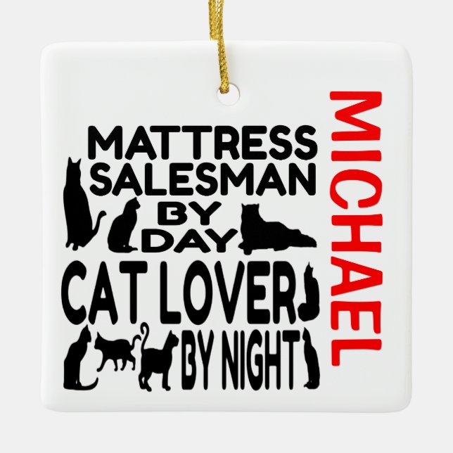 Matress Salesman Lieben Cats CUSTOM Keramikornament (Vorderseite)