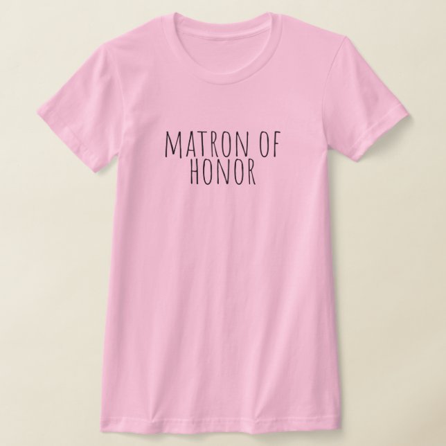 Matron Of Honor Bridal Party Wedding T-Shirt (Ablage )