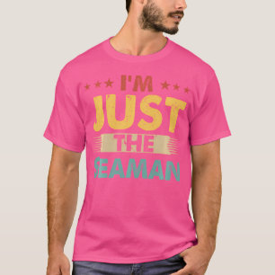 Matrosenjob Ich bin nur der Matrose T-Shirt