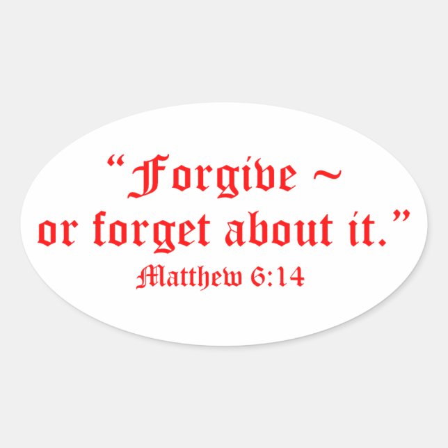Matt 6:14 ovaler aufkleber (Vorderseite)