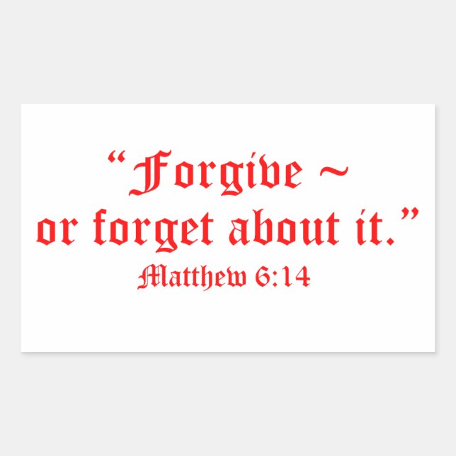 Matt 6:14 rechteckiger aufkleber (Vorderseite)