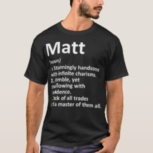 MATT Definition Personalisiert Name Funny Birthday T-Shirt