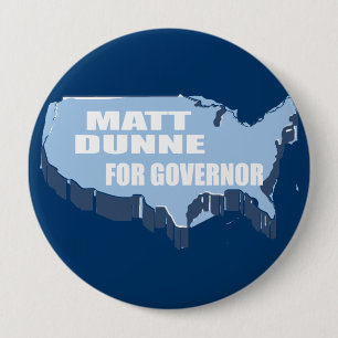 MATT DUNNE FÜR GOUVERNEUR BUTTON
