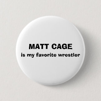 Matt-Käfig-Knopf Button