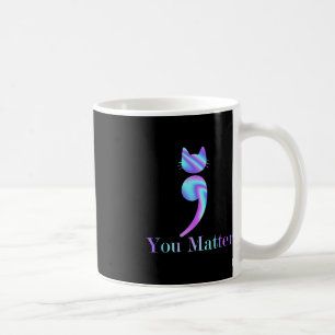 Matter Semicolon Cat Suicide Awareness Kaffeetasse