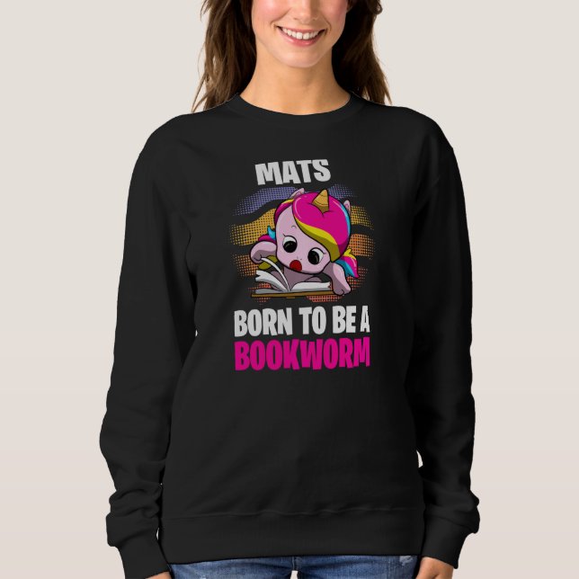 Mattes, die Geboren als Personalisierter Lesewürme Sweatshirt (Vorderseite)