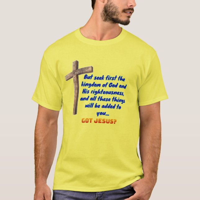 Matthäus 6:33 Kreuz T-Shirt (Vorderseite)