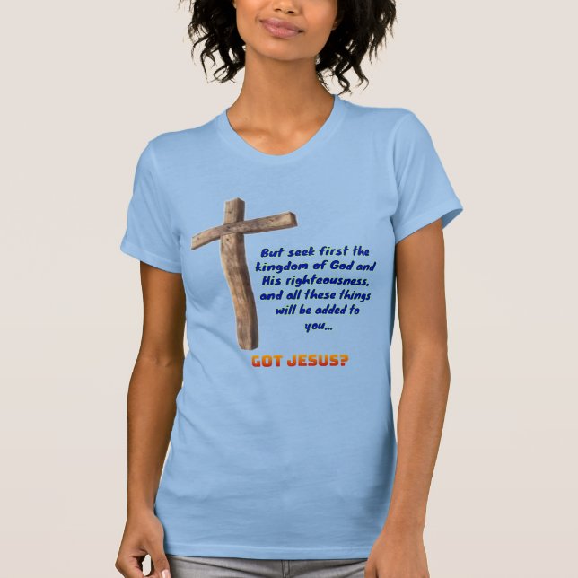 Matthäus 6:33 Kreuz T-Shirt (Vorderseite)