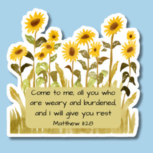 Matthew 11:28 Bibelverse mit Sonnenblumen Aufkleber