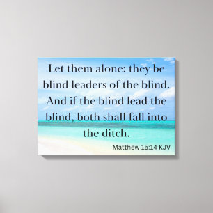 Matthew 15:14 Bibelverse KJV Gemälde Kunst Leinwanddruck