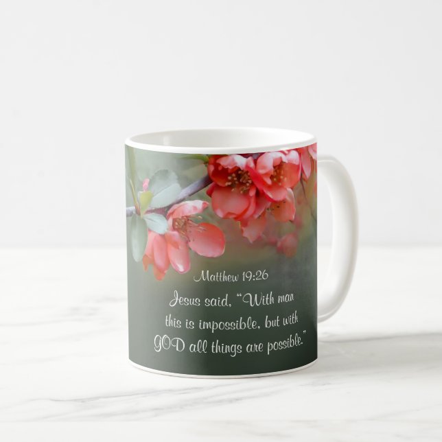 Matthew 19:26 With GOD All Things are are Möglichk Kaffeetasse (VorderseiteRechts)