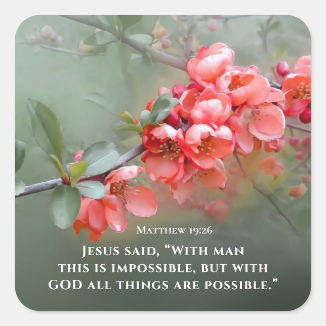 Matthew 19:26 With GOD All Things are are Möglichk Quadratischer Aufkleber (Vorderseite)
