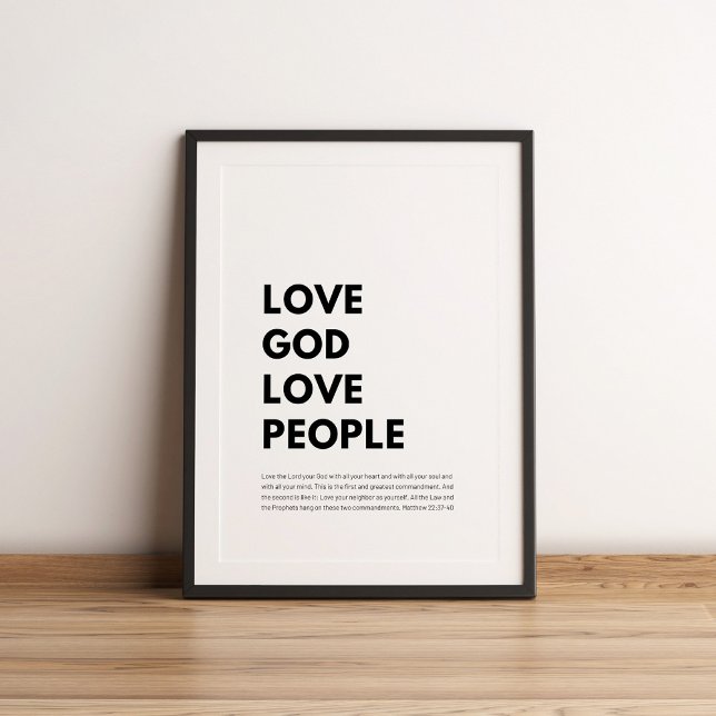 Matthew 22:37-40 Liebe Gott Liebe Menschen Poster (Von Creator hochgeladen)