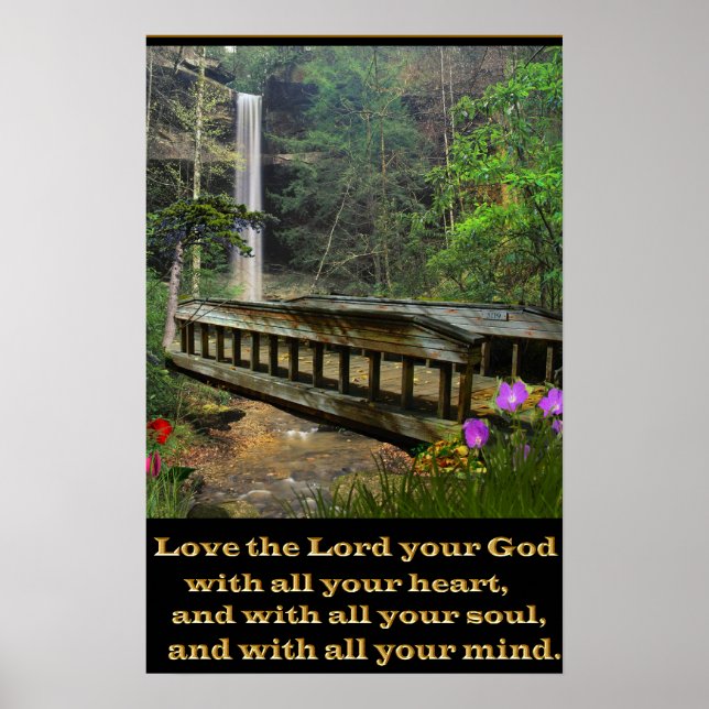 Matthew 22:37 christliche Kunstbrücke Poster (Vorne)
