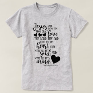 Matthew-22:37 T-Shirt