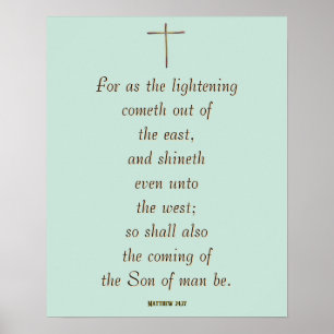 MATTHEW 24:27 „Denn wie der Blitz kommt…“ Poster