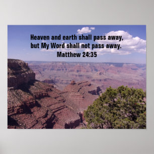 Matthew 24:35 Himmel und Erde werden vergehen Poster