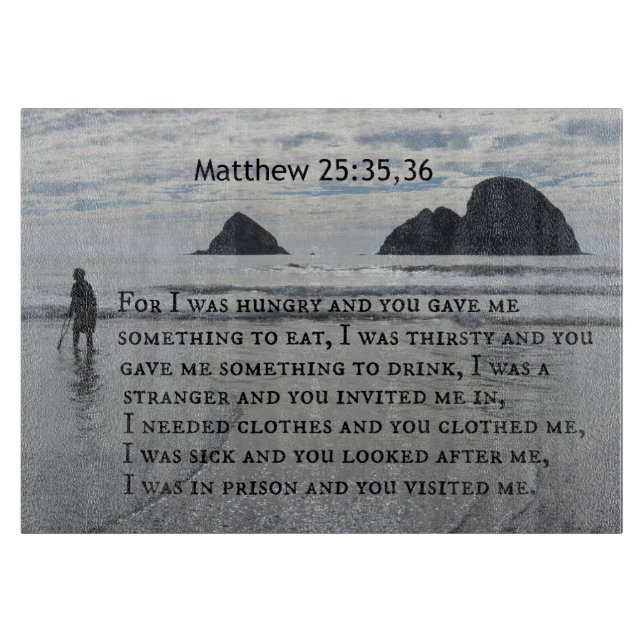 Matthew 25:35,36 Denn ich war hungrig und du hast  Schneidebrett (Vorderseite)