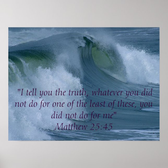 Matthew 25:45 poster (Vorne)
