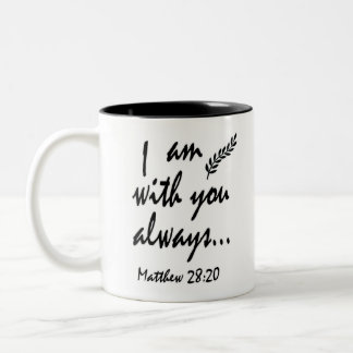 Matthew 28-20 Ich bin immer bei Ihnen Zweifarbige Tasse