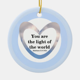 Matthew 5:14 Du bist das Licht des Weltherzes Keramik Ornament