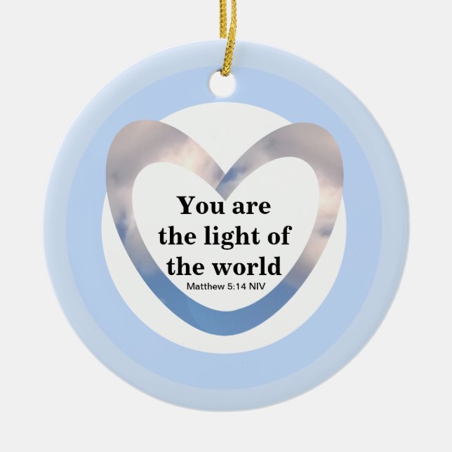 Matthew 5:14 Du bist das Licht des Weltherzes Keramik Ornament (Vorne)