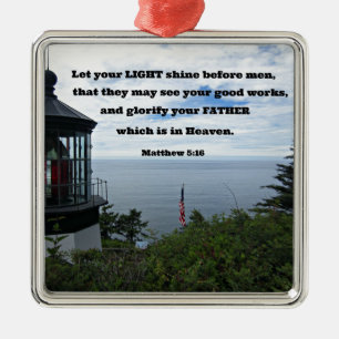 Matthew 5:16 Let your light shine before men.. Ornament Aus Metall