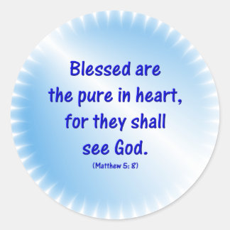 Matthew-5: 8 - BLESSED SIND DIE REINEN IM HERZEN.. Runder Aufkleber