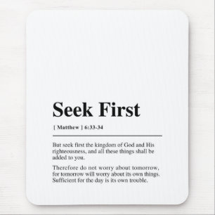 Matthew 6:33-34 Seek First Mousepad