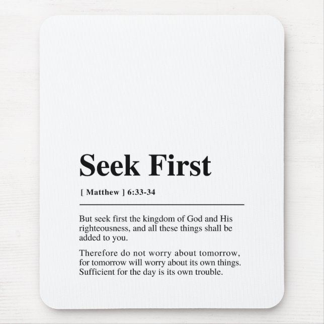 Matthew 6:33-34 Seek First Mousepad (Vorne)